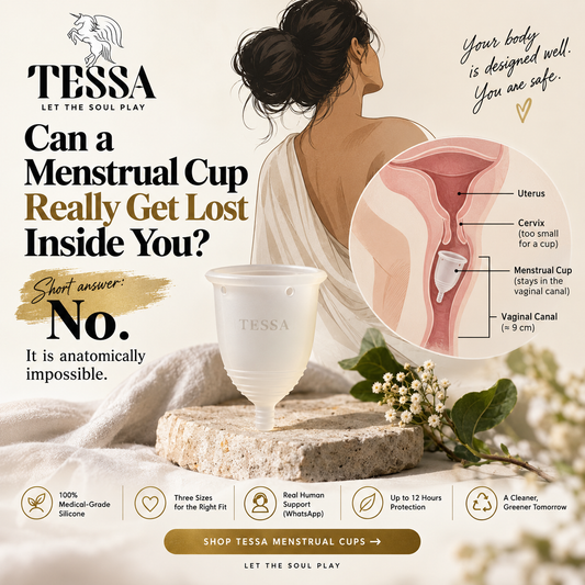 Can a Menstrual Cup Get Lost Inside You? Facts, Fears & Fixes | Tessa